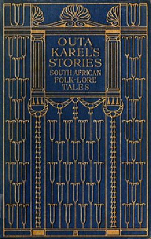 [Gutenberg 35557] • Outa Karel's Stories: South African Folk-Lore Tales